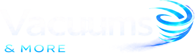 Vacuums and More